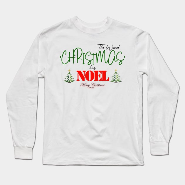 Christmas T - Shirt - Christmas has Noel Long Sleeve T-Shirt by FunnyBearCl